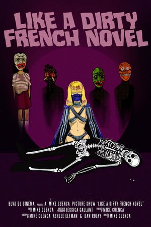 Like a Dirty French Novel's poster