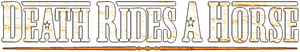 Death Rides a Horse's poster