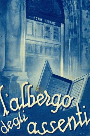 L'albergo degli assenti's poster