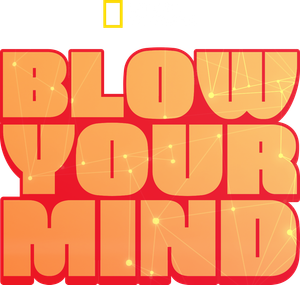 Blow Your Mind's poster