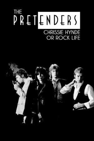 The Pretenders: Chrissie Hynde ou la vie en rock's poster