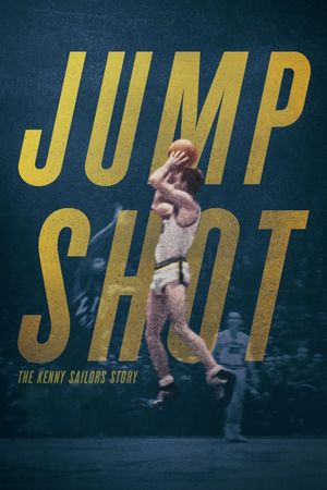 Jump Shot: The Kenny Sailors Story's poster
