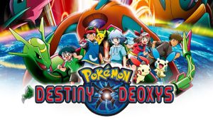 Pokémon the Movie: Destiny Deoxys's poster