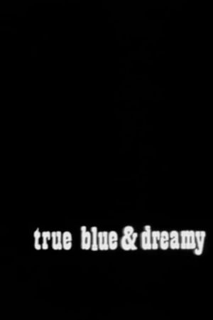 True Blue and Dreamy's poster image