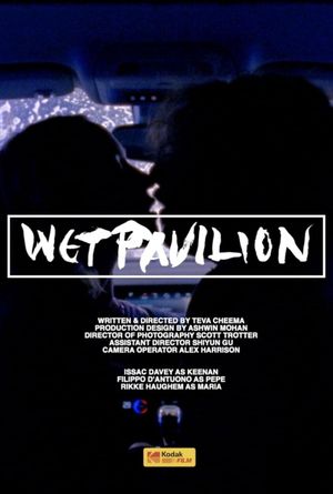 Wet Pavilion's poster