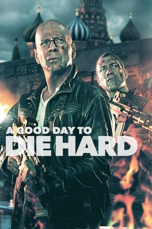 A Good Day to Die Hard's poster