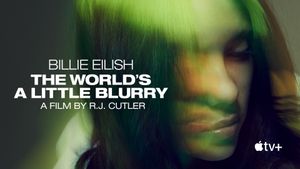 Billie Eilish: The World's a Little Blurry's poster