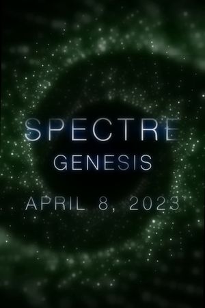 Spectre: Genesis's poster