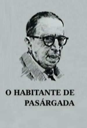 O Habitante de Pasárgada's poster