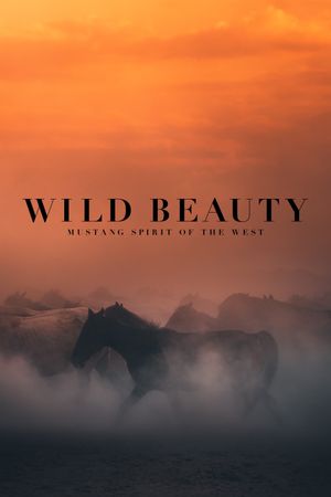 Wild Beauty: Mustang Spirit of the West's poster