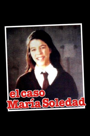 El caso María Soledad's poster