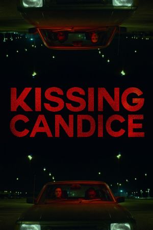 Kissing Candice's poster