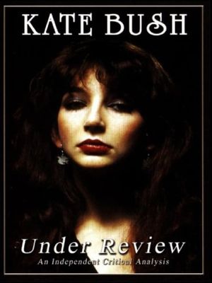 Kate Bush: Under Review's poster