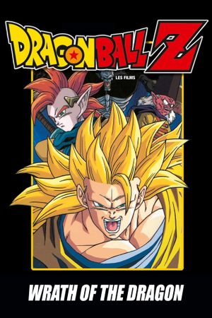 Dragon Ball Z: Wrath of the Dragon's poster