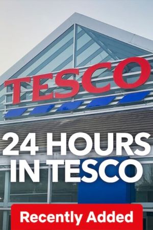 24 Hours in Tesco's poster image