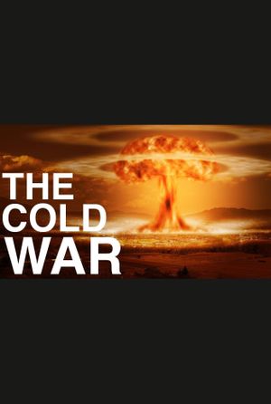 The ENTIRE History of the Cold War Explained's poster