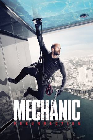 Mechanic: Resurrection's poster