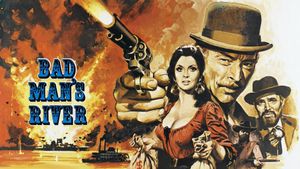 Bad Man's River's poster