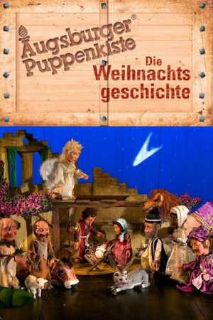 Die Weihnachtsgeschichte - In einer Inszenierung der Augsburger Puppenkiste's poster image