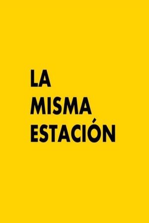 La misma estación's poster