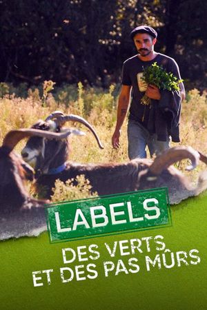 Labels : Des verts et des pas mûrs's poster