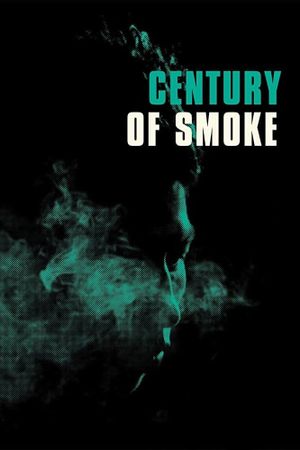 Century of Smoke's poster