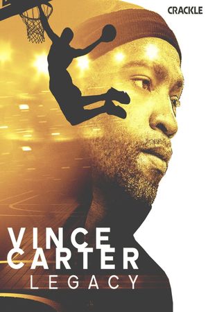 Vince Carter: Legacy's poster