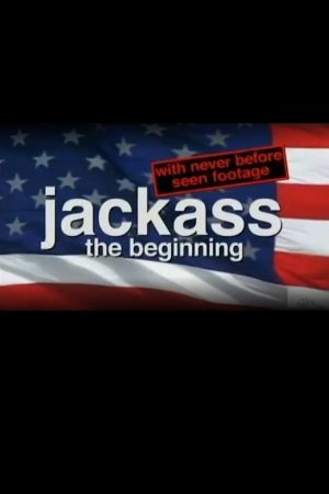 Jackass: The Beginning's poster