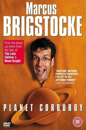 Marcus Brigstocke: Planet Corduroy's poster