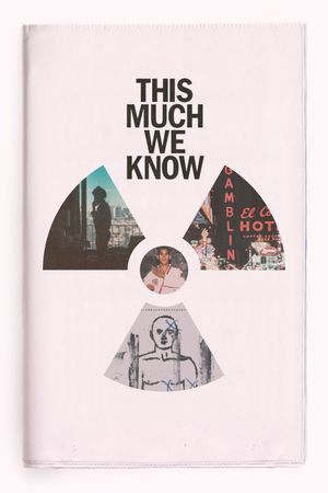 This Much We Know's poster