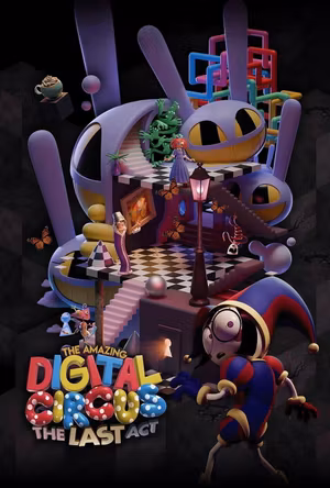 The Amazing Digital Circus: The Last Act's poster