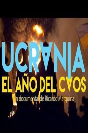 Ucrania. El año del caos's poster image