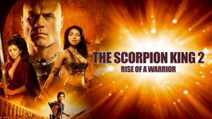 The Scorpion King 2: Rise of a Warrior's poster