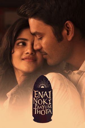 Enai Noki Paayum Thota's poster