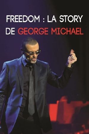 Freedom: la story de George Michael's poster