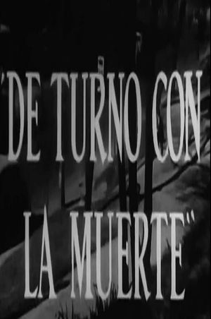 De turno con la muerte's poster
