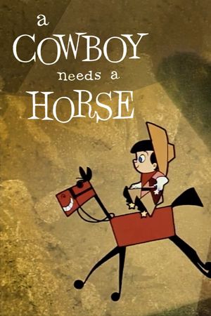 A Cowboy Needs a Horse's poster