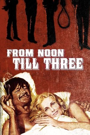 From Noon Till Three's poster