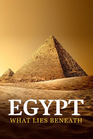 Egypt: What Lies Beneath's poster