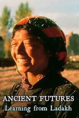 Ancient Futures: Learning from Ladakh's poster