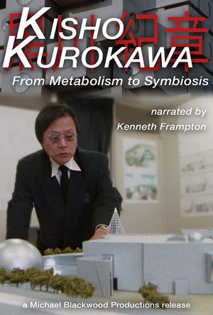 Kisho Kurokawa From Metabolism to Symbiosis's poster