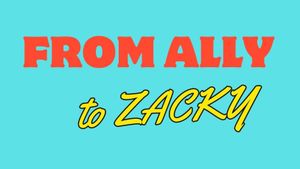 From Ally to Zacky's poster