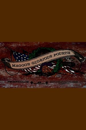 Magoo's Glorious Fourth's poster