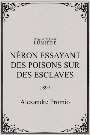 Néron essayant des poisons sur des esclaves's poster