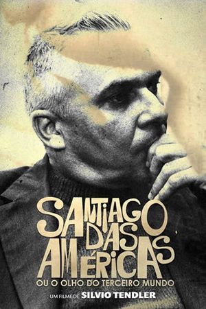 Santiago das Américas ou O Olho do Terceiro Mundo's poster