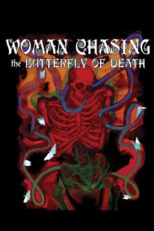 Woman Chasing the Butterfly of Death's poster