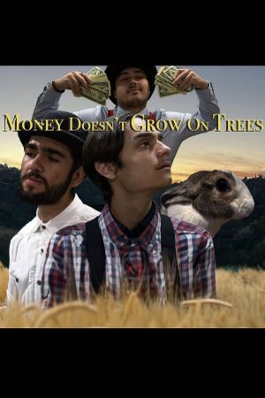 Money Doesn't Grow on Trees's poster