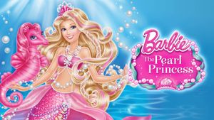 Barbie: The Pearl Princess's poster