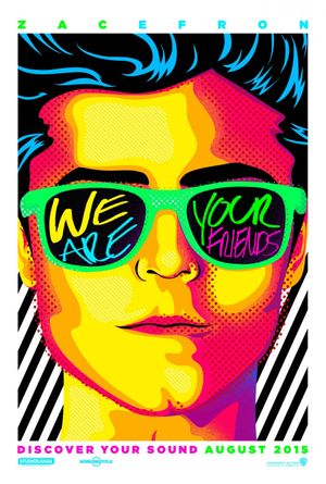 We Are Your Friends's poster