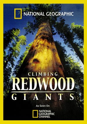 Climbing Redwood Giants's poster